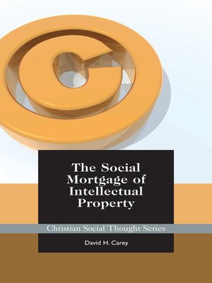 cover image of The Social Mortgage of Intellectual Property